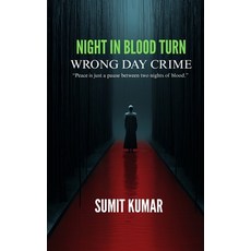 (영문도서)Night in Blood Turn: Wrong Day Crime Paperback, Independently Published, English, 9798241568748