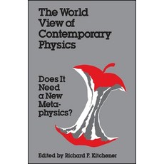 (영문도서)The World View of Contemporary Physics: Does It Need a New Metaphysics? Paperback, English, 9780887067426, State University of New Yor... English, 9780887067426, State University of New Yor...