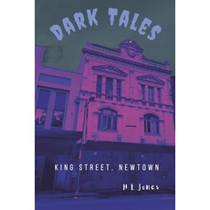 (영문도서) Dark Tales of King Street: More Dark Tales of Sydney's Inner West Paperback, Independently Published, English, 9798305515855