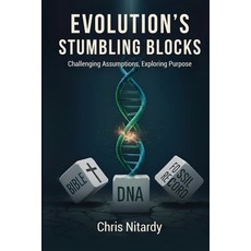 (영문도서)Evolution's Stumbling Blocks: Challenging Assumptions Exploring Purpose Paperback, U R Loved Publishing LLC, English, 9781971002699