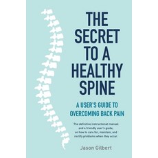 (영문도서) The Secret to a Healthy Spine Paperback, New Holland Publishers, English, 9781760794446