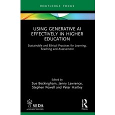 (영문도서)Using Generative AI Effectively in Higher Education: Sustainable and Ethical Pra... Paperback, Routledge, English, 9781032774039