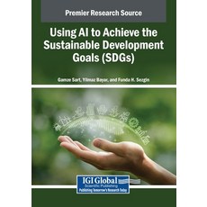 (英文圖書)Using AI to Achieve the Sustainable Development Goals (SDGs) 平裝版, Igi Global Scientific Publi..., 英文
