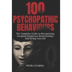 (英文圖書)100 Psychopathic Behaviours: The Complete Guide to Recognizing Escaping Dangero... 平裝版, Independently Published, 英文