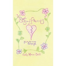 (英文圖書)Bits and Pieces of Me: finding the courage to break free 精裝版, Outskirts Press, 英文