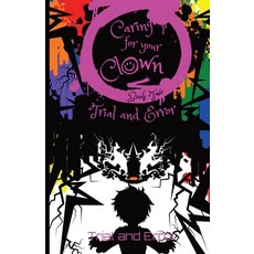 (영문도서) Caring for Your Clown Book Two: Trial and Error Paperback, Shaky Alien Publications, English, 9781737946359