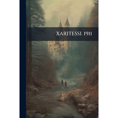 (英文圖書)Xaritessi. 1911 平裝版, Nabu Press, 英文