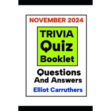 (영문도서) TRIVIA QUIZ BOOKLET November 2024: Questions And Answers Paperback, Independently Published, English, 9798302014658