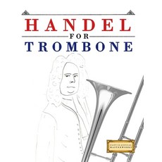 (영문도서)Handel for Trombone: 10 Easy Themes for Trombone Beginner Book Paperback, E. C. Masterworks, English, 9781807564445
