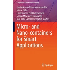 (영문도서) Micro- and Nano-containers for Smart Applications Hardcover, Springer, English, 9789811681455