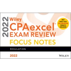 (영문도서) Wiley Cpaexcel Exam Review 2022 Focus Notes: Regulation Paperback, English, 9781119848615