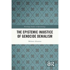 (영문도서)The Epistemic Injustice of Genocide Denialism Paperback, Routledge, English, 9781032064062