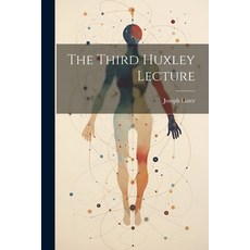(영문도서) The Third Huxley Lecture Paperback, Legare Street Press, English, 9781022164321
