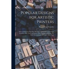 (영문도서) Designs for Artistic Printers: Selected From the Novelties Manufactured by the Centra... Paperback, Legare Street Press, English, 9781016681087