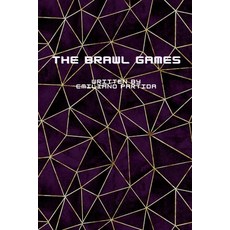 (영문도서) The Brawl Games Paperback, Lulu.com, English, 9781312709232