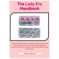 (영문도서) The Lady Era Handbook: A Journey Through Women's Health and the Evolution of Ho... Paperback, Independently Published, English, 9798340819307