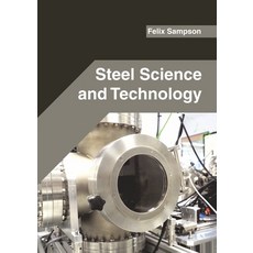 Steel Science and Technology Hardcover, Willford Press