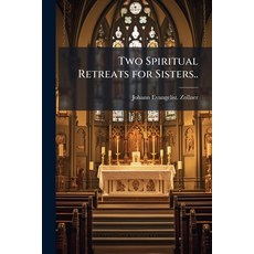 (영문도서)Two Spiritual Retreats for Sisters.. Paperback, Hutson Street Press, English, 9781025219332