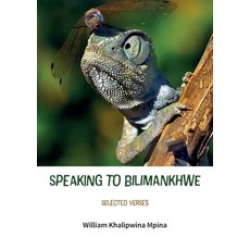 (영문도서)Speaking to Bilimankhwe: Selected Verses Paperback, Mlembi Press, English, 9789996088681