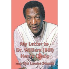 My Letter to Dr. William (Bill) Henry Cosby Paperback, Strategic Book Publishing & Rights Agency, LL