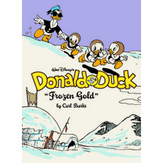 (영문도서) Walt Disney's Donald Duck Frozen Gold: The Complete Carl Barks Disney Library Vol. 2 Hardcover, Fantagraphics Books, English, 9781683969884