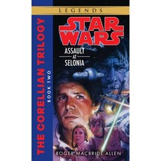 (영문도서) Assault at Selonia: Star Wars Legends (The Corellian Trilogy) Mass Market Paperbound, Random House Worlds, English, 9780553298055
