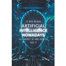 (영문도서) Artificial Intelligence Nowadays Paperback, Batro Publishing, English, 9798223421214