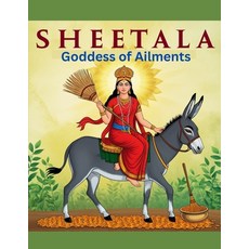 (영문도서) Sheetala: Goddess of Ailments Paperback, Independently Published, English, 9798342800792