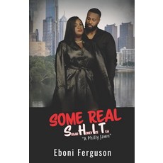 (영문도서)Some Real Sugar Honey Ice Tea: A Philly Jawn Paperback, Independently Published, English, 9798242580336