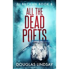(영문도서)All The Dead Poets Paperback, Independently Published, English, 9798270117474