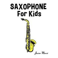 (영문도서)Saxophone for Kids: Christmas Carols Classical Music Nursery Rhymes Tradition... Paperback, Marco Musica, English, 9789974933187