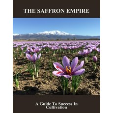 (英文圖書)The Saffron Empire: A Guide To Success In Cultivation 平裝版, Independently Published, 英文