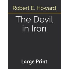 The Devil in Iron: Large Print Paperback, Independently Published, English, 9798696504094