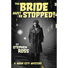 (英文圖書)The Bride Must Be Stopped!: A Mean City Mystery 平裝版, Clan Destine Press, 英文
