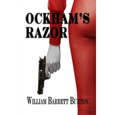 (영문도서) Ockham's Razor Paperback, Cresting Wave Publishing, English, 9780988904842