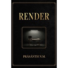 (영문도서)RENDER (A Techno-Supernatural Crime Thriller): A 3D Artist for a Crime Scene Uni... Paperback, Independently Published, English, 9798244189902