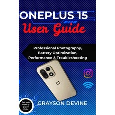 (英文圖書)OnePlus 15 User Guide: Professional Photography Battery Optimization Performan... 平裝版, Independently Published, 英文