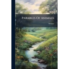 (영문도서)Parables Of Animals Paperback, Nabu Press, English, 9781273056864