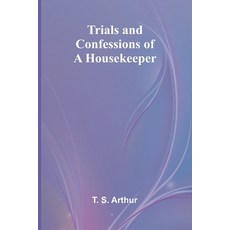 (영문도서) Trials and Confessions of a Housekeeper Paperback, Alpha Edition, English, 9789362095985