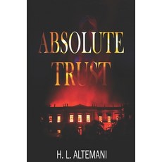 (영문도서) Absolute Trust Paperback, Independently Published, English, 9798759722120