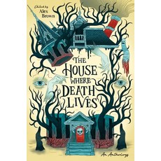 (영문도서) The House Where Death Lives Hardcover, Page Street YA, English, 9798890030122