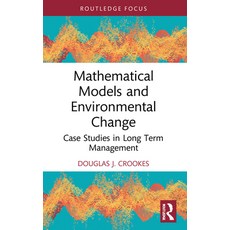 (영문도서) Mathematical Models and Environmental Change: Case Studies in Long Term Management Paperback, Routledge, English, 9781032163079