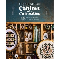 (영문도서)Cross Stitch Cabinet of Curiosities: 500 Magical Motifs and Peculiar Patterns Paperback, David & Charles, English, 9781446316481 David & Charles, English, 9781446316481