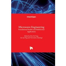 (英文圖書)Microwave Engineering - Foundational Studies and Multifarious Applications: Foun... 精裝版, Intechopen, 英文