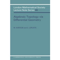 Algebraic Topology Via Differential Geometry, Cambridge University Press
