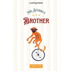 (英文圖書)Mr. Stubbs's Brother 平裝版, Lucid Page Media, 英文