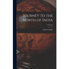 (영문도서) Journey to the North of India; Volume I Hardcover, Legare Street Press, English, 9781016241182