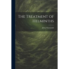 (영문도서) The Treatment of Helminths Paperback, Legare Street Press, English, 9781021921703