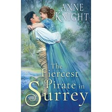 (영문도서)The Fiercest Pirate in Surrey Paperback, Arka Publishing, English, 9781088290903