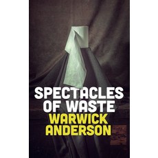 (영문도서) Spectacles of Waste Hardcover, Polity Press, English, 9781509557400